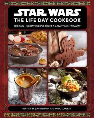 Knjiga Star Wars: Life Day Cookbook autora Jenn Fujikawa izdana 2021 kao tvrdi uvez dostupna u Knjižari Znanje.