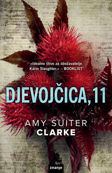 Knjiga Djevojčica, 11 autora Amy Suiter Clarke izdana 2021 kao meki uvez dostupna u Knjižari Znanje.