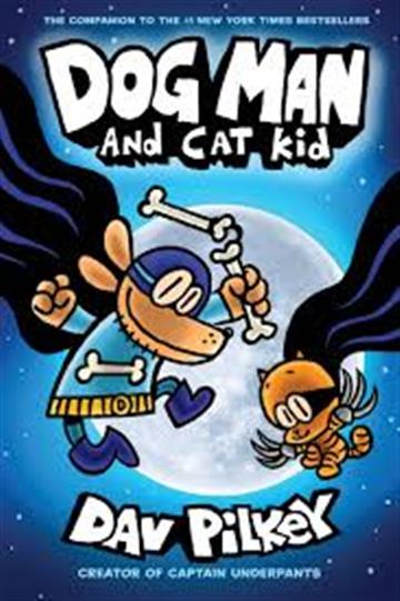Knjiga Dog Man 04: Dog Man and Cat Kid autora Dav Pilkey izdana 2019 kao meki uvez dostupna u Knjižari Znanje.