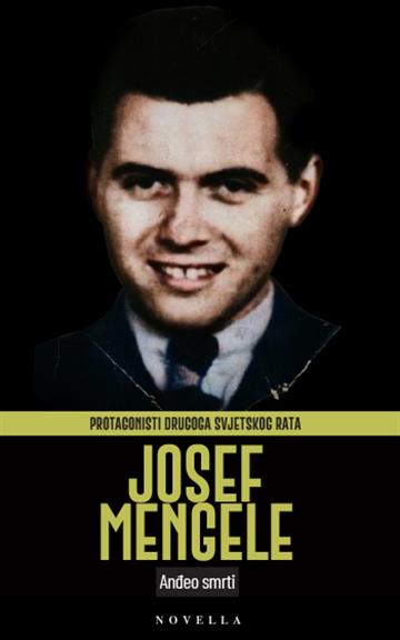 Knjiga Josef Mengele autora Grupa autora izdana 2026 kao meki uvez dostupna u Knjižari Znanje.