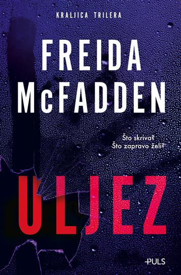 Knjiga Uljez autora Freida McFadden izdana 2026 kao meki uvez dostupna u Knjižari Znanje.
