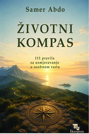 Knjiga Životni kompas autora Samer Abdo izdana 2026 kao meki uvez dostupna u Knjižari Znanje.