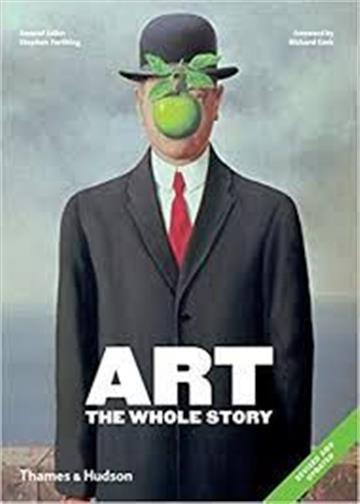 Knjiga Art: The Whole Story autora Thames & Hudson Ltd izdana 2018 kao meki uvez dostupna u Knjižari Znanje.