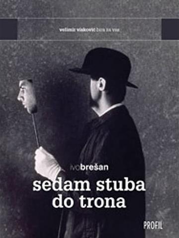 Knjiga Sedam stuba do trona autora Ivo Brešan izdana 2012 kao meki uvez dostupna u Knjižari Znanje.