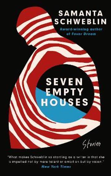 Knjiga Seven Empty Houses autora Schweblin, Samanta izdana 2022 kao meki uvez dostupna u Knjižari Znanje.