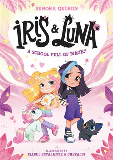 Knjiga Iris and Luna: School Full of Magic! autora Aurora Quiron izdana  kao  dostupna u Knjižari Znanje.