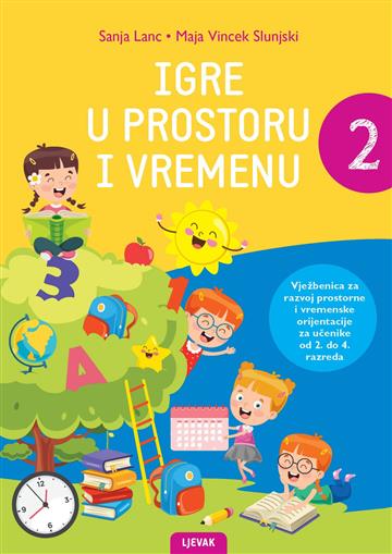 Knjiga Igre u prostoru i vremenu 2 autora Sanja Lanc izdana 2026 kao meki uvez dostupna u Knjižari Znanje.