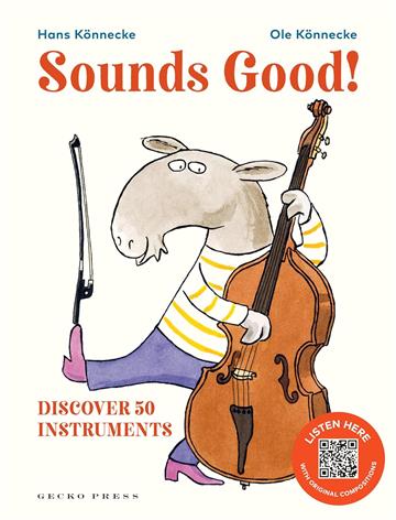 Knjiga Sounds Good! (Discover 50 Instruments) autora Hans Konnecke, Ole K izdana 2024 kao tvrdi uvez dostupna u Knjižari Znanje.