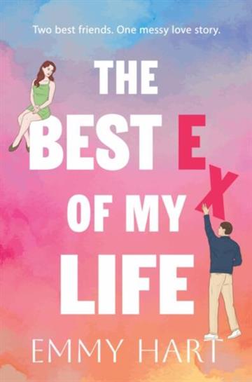 Knjiga Best Ex of My Life autora Emmy Hart izdana 2026 kao meki uvez dostupna u Knjižari Znanje.