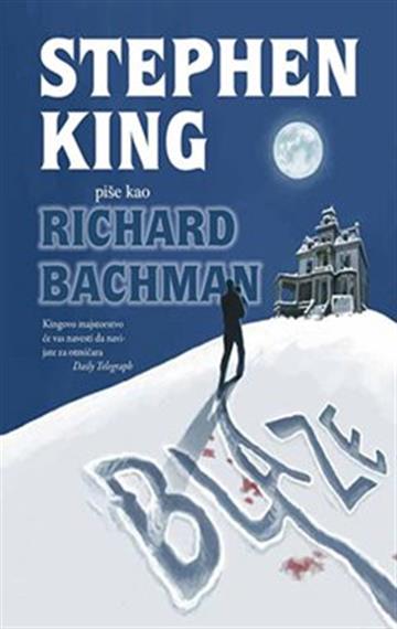Knjiga Blaze autora Stephen King izdana 2015 kao meki uvez dostupna u Knjižari Znanje.