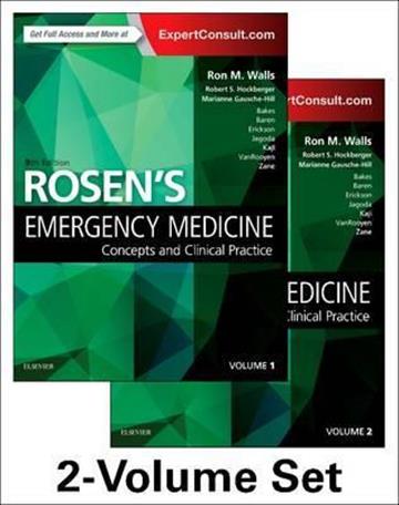 Knjiga Rosen's Emergency Medicine: Concepts and Clinical Practice: 2-Volume Set 9E autora Ron M. Walls izdana 2017 kao tvrdi uvez dostupna u Knjižari Znanje.