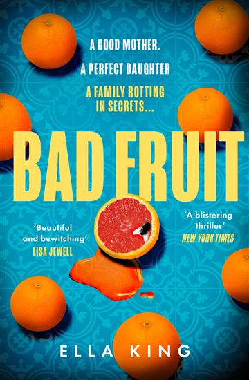 Knjiga Bad Fruit autora Ella King izdana 2023 kao meki uvez dostupna u Knjižari Znanje.
