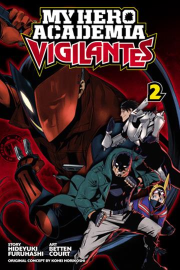 Knjiga My Hero Academia: Vigilantes, vol. 02 autora Hideyuki Furuhashi izdana 2018 kao meki uvez dostupna u Knjižari Znanje.