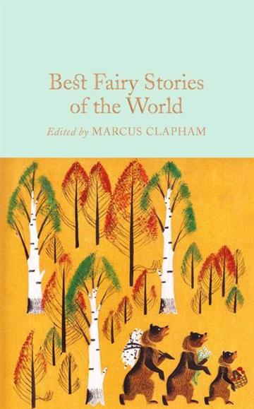 Knjiga Best Fairy Stories of the World autora Marcus Clapham izdana  kao tvrdi uvez dostupna u Knjižari Znanje.