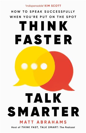 Knjiga Think Faster, Talk Smarter autora Matt Abrahams izdana 2023 kao meki uvez dostupna u Knjižari Znanje.
