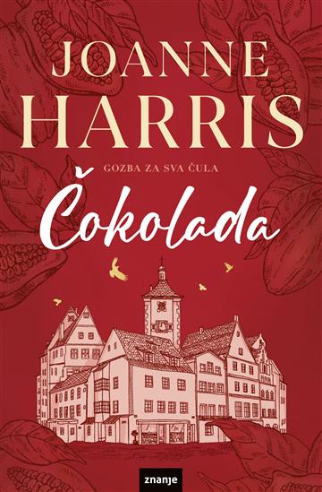 Knjiga Čokolada autora Joanne Harris izdana 2021 kao meki uvez dostupna u Knjižari Znanje.