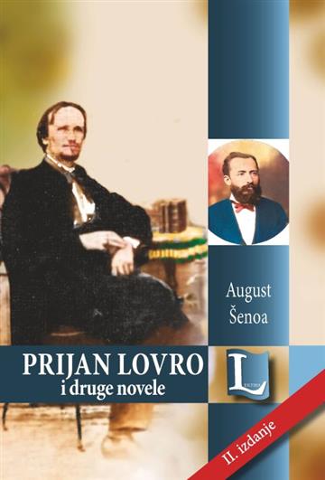 Knjiga Prijan Lovro autora August Šenoa izdana  kao tvrdi uvez dostupna u Knjižari Znanje.