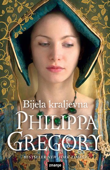Knjiga Bijela kraljevna autora Philippa Gregory izdana 2019 kao meki uvez dostupna u Knjižari Znanje.