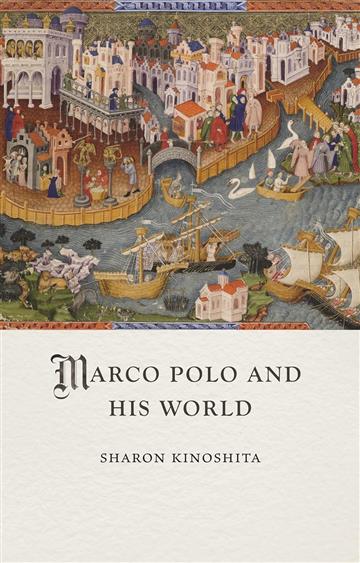 Knjiga Marco Polo and His World autora Sharon Kinoshita izdana 2024 kao meki dostupna u Knjižari Znanje.