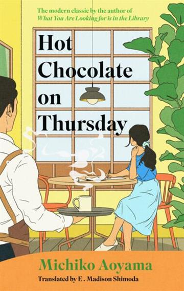 Knjiga Hot Chocolate on Thursday autora Michiko Aoyama izdana 2026 kao tvrdi uvez dostupna u Knjižari Znanje.
