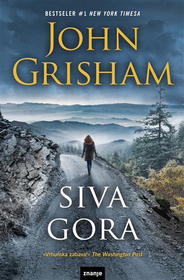 Knjiga Siva gora autora John Grisham izdana 2018 kao meki uvez dostupna u Knjižari Znanje.