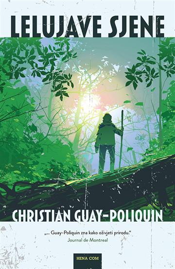 Knjiga Lelujave sjene autora Christian Guay-Poliquin izdana 2023 kao tvrdi uvez dostupna u Knjižari Znanje.
