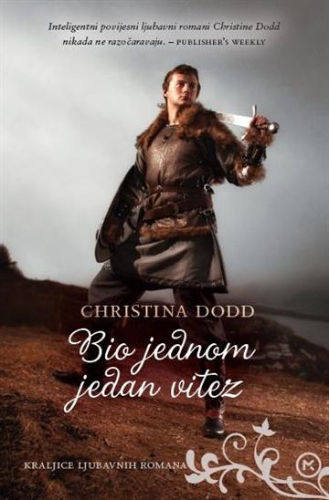 Knjiga Bio jednom jedan vitez autora Christina Dodd izdana 2017 kao meki uvez dostupna u Knjižari Znanje.