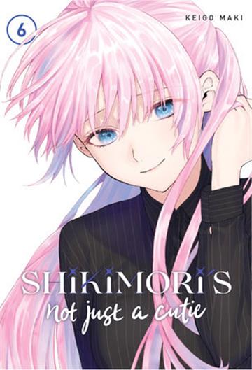 Knjiga Shikimori's Not Just a Cutie, vol. 06 autora Keigo Maki izdana 2021 kao meki uvez dostupna u Knjižari Znanje.