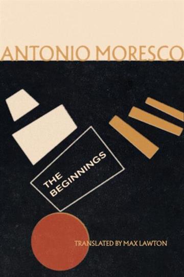 Knjiga Beginnings autora Antonio Moresco izdana 2026 kao meki uvez dostupna u Knjižari Znanje.