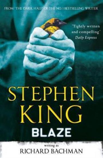 Knjiga Blaze autora Stephen King izdana 2012 kao meki uvez dostupna u Knjižari Znanje.