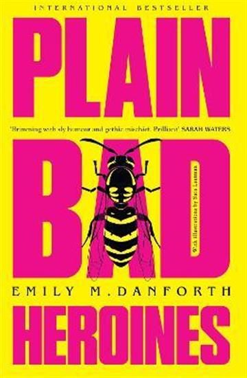 Knjiga Plain Bad Heroines autora Emily M. Danforth izdana 2022 kao meki uvez dostupna u Knjižari Znanje.