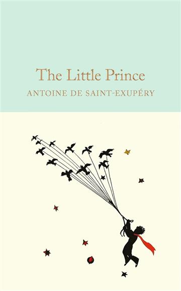 Knjiga Little Prince autora Antoine de Saint-Exu izdana 2016 kao tvrdi uvez dostupna u Knjižari Znanje.