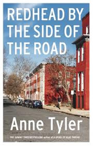 Knjiga Redhead by the Side of the Road autora Anne Tyler izdana 2020 kao meki uvez dostupna u Knjižari Znanje.