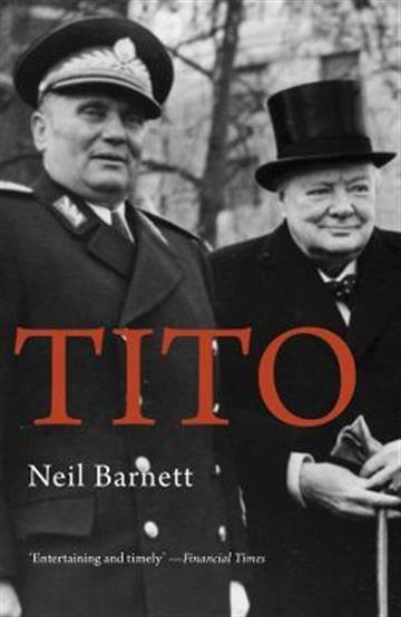 Knjiga Tito autora Neil Bartlett izdana 2022 kao meki uvez dostupna u Knjižari Znanje.