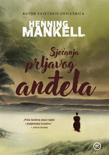 Knjiga Sjećanja prljavog anđela autora Henning Mankell izdana 2026 kao meki uvez dostupna u Knjižari Znanje.