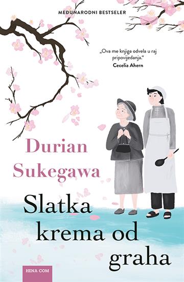 Knjiga Slatka krema od graha autora Durian Sukegawa izdana 2025 kao tvrdi uvez dostupna u Knjižari Znanje.