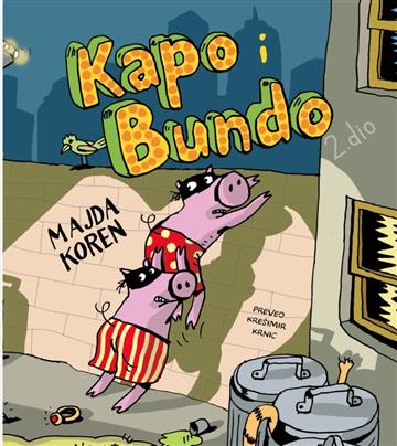 Knjiga Kapo i Bundo autora Majda Koren izdana 2025 kao tvrdi uvez dostupna u Knjižari Znanje.
