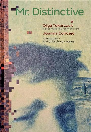 Knjiga Mr. Distinctive autora Olga Tokarczuk izdana 2025 kao tvrdi uvez dostupna u Knjižari Znanje.