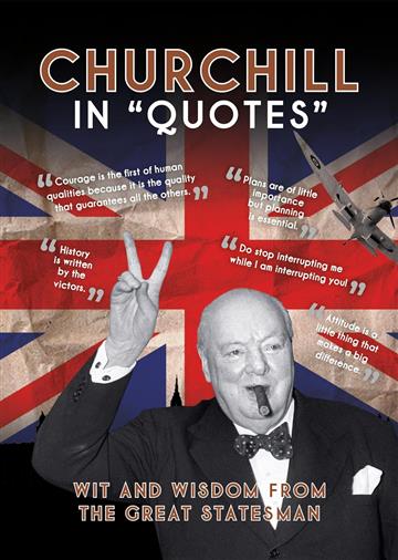 Knjiga Churchill in Quotes autora  izdana 2023 kao tvrdi uvez dostupna u Knjižari Znanje.