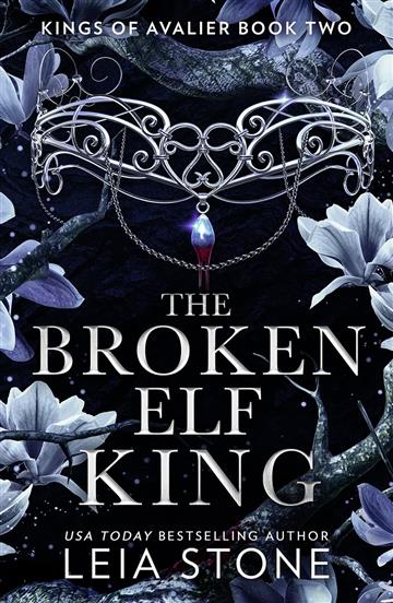 Knjiga Broken Elf King: Book 2 (Kings of Avalier) autora Leia Stone  izdana 2023 kao meki uvez dostupna u Knjižari Znanje.
