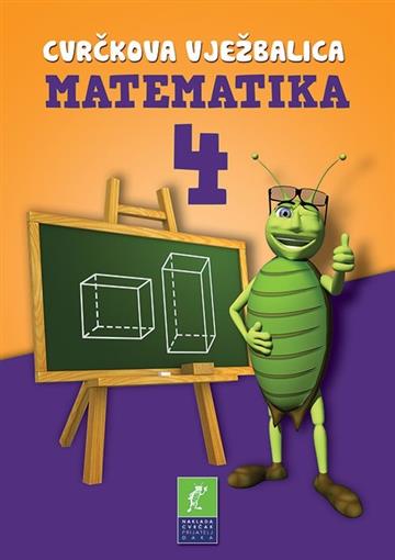 Knjiga Cvrčkova vježbalica iz Matematike 4 autora Miroslav Šošić izdana  kao meki uvez dostupna u Knjižari Znanje.