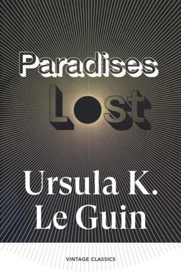 Knjiga Paradises Lost autora Ursula K. Le Guin izdana 2026 kao meki uvez dostupna u Knjižari Znanje.