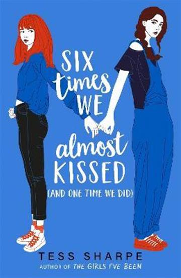 Knjiga Six Times We Almost Kissed (And One Time We Did) autora Tess Sharpe izdana 2023 kao meki uvez dostupna u Knjižari Znanje.