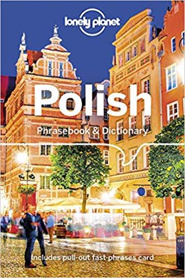 Knjiga Lonely Planet Polish Phrasebook & Dictionary autora Lonely Planet izdana 2019 kao meki uvez dostupna u Knjižari Znanje.
