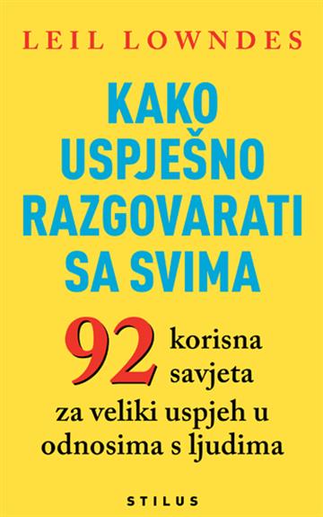 Knjiga Kako uspješno razgovarati sa svima autora Leil Lowndes izdana 2025 kao meki dostupna u Knjižari Znanje.