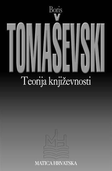 Knjiga Teorija književnosti. Tematika autora Boris Tomaševski izdana 1998 kao meki uvez dostupna u Knjižari Znanje.