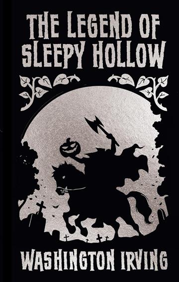 Knjiga Legend of Sleepy Hollow and Other Stories autora Washington Irving izdana 2025 kao tvrdi uvez dostupna u Knjižari Znanje.