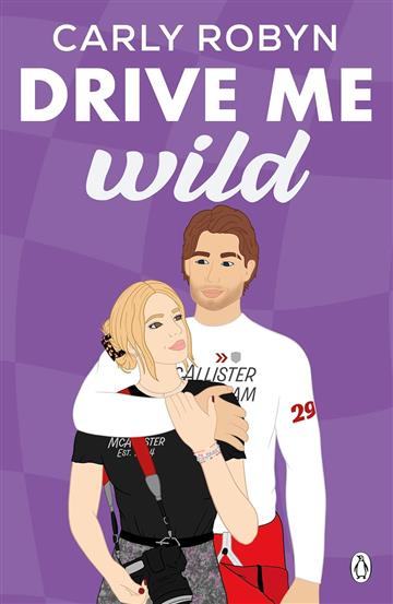 Knjiga Drive Me Wild autora Carly Robyn izdana 2024 kao meki uvez dostupna u Knjižari Znanje.