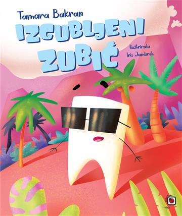 Knjiga Izgubljeni zubić autora Tamara Bakran izdana 2023 kao tvrdi uvez dostupna u Knjižari Znanje.