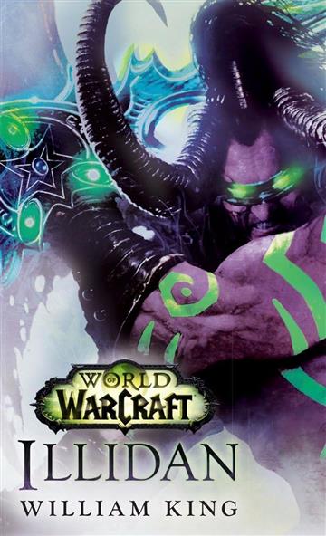 Knjiga World of Warcraft: ILLIDAN autora William King izdana 2016 kao meki uvez dostupna u Knjižari Znanje.